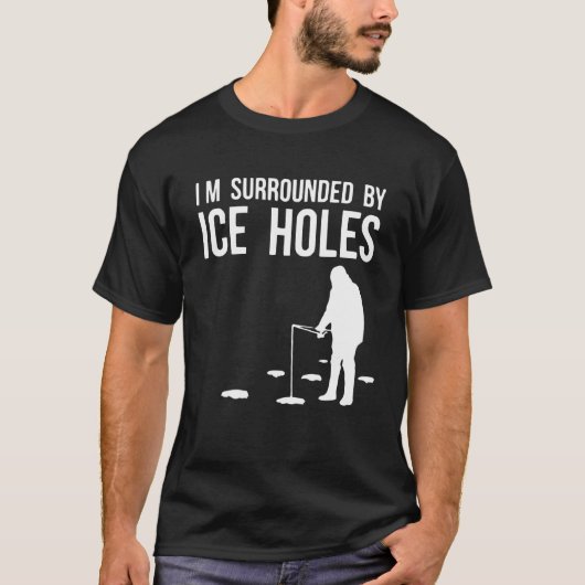 Die Gestaltung der Eisfischerei ist von Eis umgebe T-Shirt (Vorderseite)