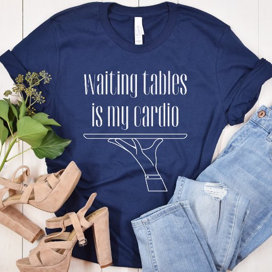 Die gewartet Tische sind mein Cardio, Barkeeper, K T-Shirt