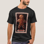 Die Gingerbread Man Tarot Card T-Shirt (Vorderseite)