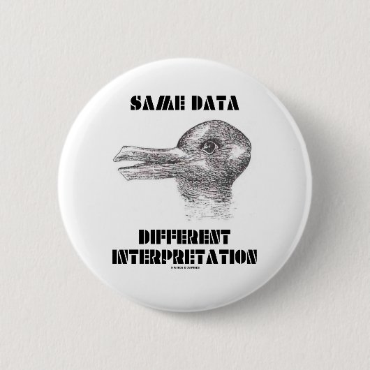 Die gleiche Daten-unterschiedliche Interpretation Button (Vorderseite)