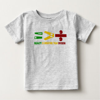 die Gleichheit ist größer als die Spaltung Baby T-shirt