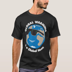 Die globale Erwärmung ist ein Global Hoax TShirt