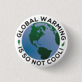 Die globale Erwärmung ist so nicht Cool Button (Vorderseite)