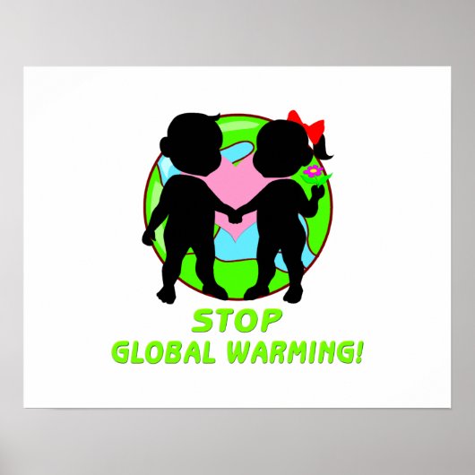 Die globale Erwärmung stoppen Poster (Vorne)