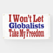 Die Globalisten werden mir die Freiheit nehmen Banner (Horizontal)