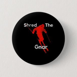 Die Gnar Powder Skifahren Snowboarden S Button