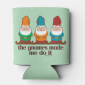 Die Gnome haben mich dazu gebracht, es zu tun Dosenkühler (Rückseite)