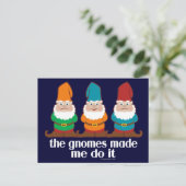 Die Gnome haben mich dazu gebracht, es zu tun Postkarte (Stehend Vorderseite)