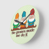 Die Gnome haben mich dazu gebracht, es zu tun Runde Wanduhr (Winkel)