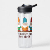 Die Gnome machten mich zum CamelBak Trinkflasche (Links)