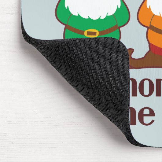Die Gnomes ließen mich es tun blau Mousepad (Ecke)