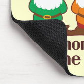 Die Gnomes ließen mich es tun Mousepad (Ecke)