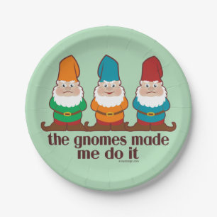 Die Gnomes ließen mich es tun Pappteller