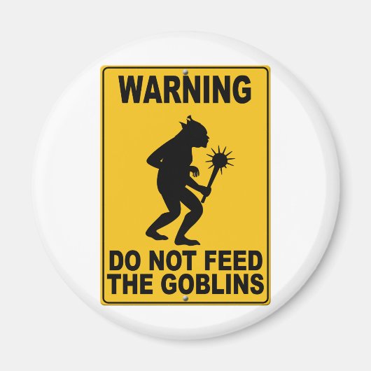 Die Goblins nicht Gefüttert Magnet (Vorne)