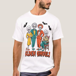 Die Golden Ghouls Girls - Funny Halloween Parody T-Shirt