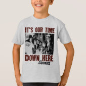Die Goonies "Es ist unsere Zeit hier unten" T-Shirt (Vorderseite)