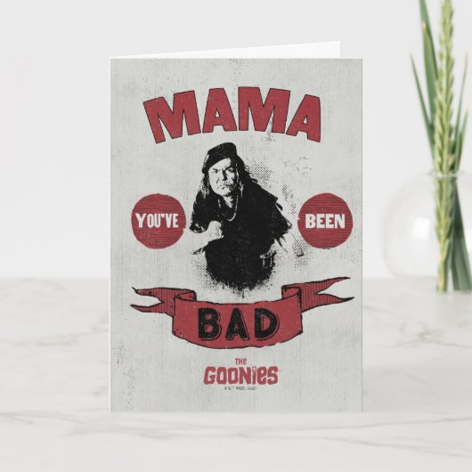Die Goonies Mama Fratelli "Du warst schlecht" Karte (Vorderseite)