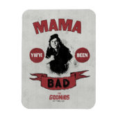 Die Goonies Mama Fratelli "Du warst schlecht" Magnet (Vertikal)