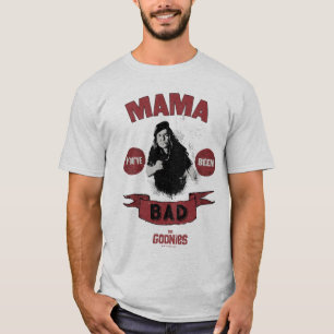 Die Goonies Mama Fratelli "Du warst schlecht" T-Shirt