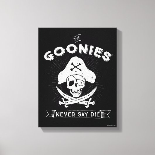 Die Goonies "Niemals sagen Die Piraten-Abzeichen Leinwanddruck (Vorderseite)