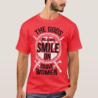 Die Götter werden immer auf tapferen Weißen lächel T-Shirt