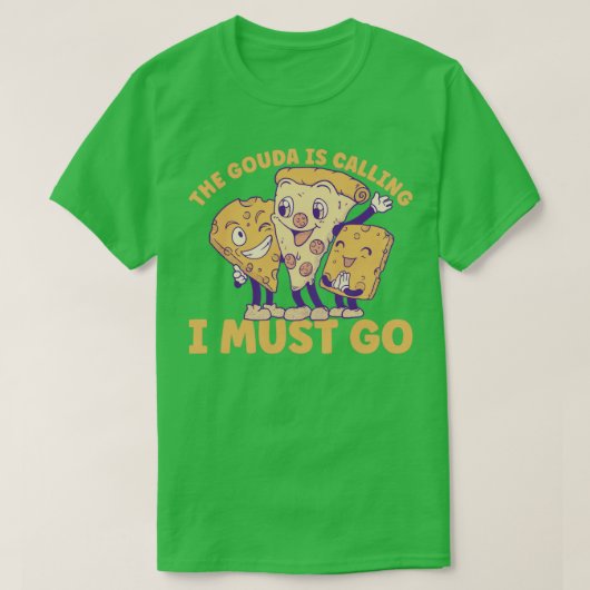 Die Gouda ruft T-Shirt (Design vorne)