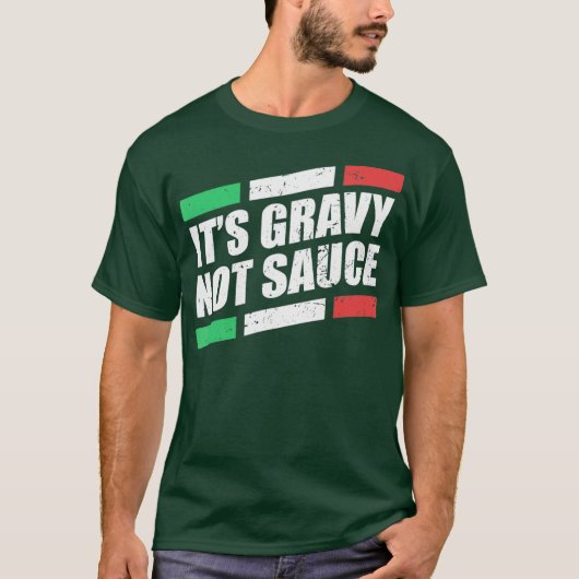 Die "Gravy Not Sauce" ist eine italienische Koch-P T-Shirt (Vorderseite)
