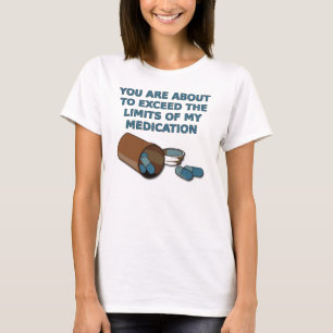 Die Grenzen Meiner Medikamente Lustiges T-Shirt