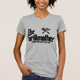 Die Grillmutter T-Shirt
