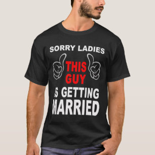 Die Groom Squad Bachelor Party Hochzeit Sorry Gett T-Shirt
