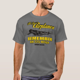 Die großartigen Flugzeuge AN225 Mriya T-Shirt