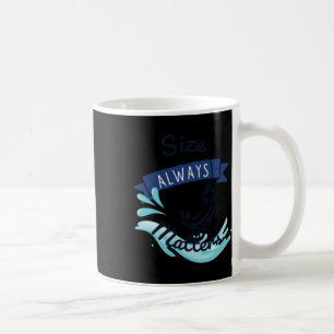 Die Größe ist immer das Fanggerät. Aufkleber Kaffeetasse