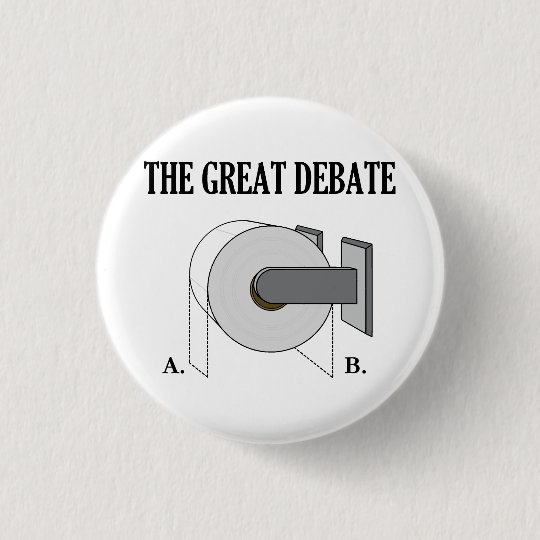 Die Grosse Toilettenpapier Badezimmer Debatte Button Zazzle De