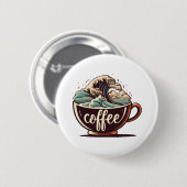 Die große Welle des Kaffees Button (Vorne & Hinten)