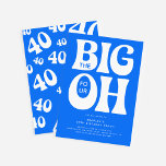 Die großen vier OH! Blue 40. Geburtstag Einladung<br><div class="desc">Moderner Spaß die Big Four OH! 40. Geburtstag Einladung. Das Design bietet Retro-Typografie auf einem hellblauen Hintergrund,  der in jede Farbe geändert werden kann.</div>