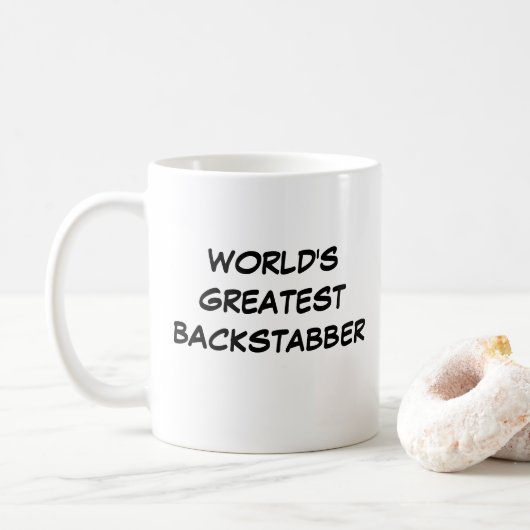 "Die größte Backstabber-Tasse der Welt" Kaffeetasse (Mit Donut)