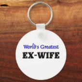 Die größte Ex-Ehefrau der Welt Schlüsselanhänger (Vorderseite)