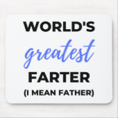 Die größte Farter der Welt I Gemein Vater bl Mousepad (Vorne)