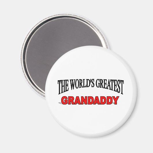 Die größte Grandaddy der Welt Magnet (Vorderseite/Rückseite)