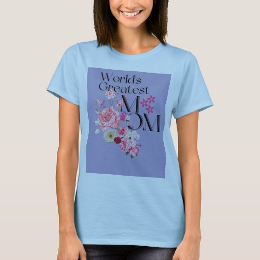 Die größte Mama Blumendesign der Welt T-Shirt (Vorderseite)