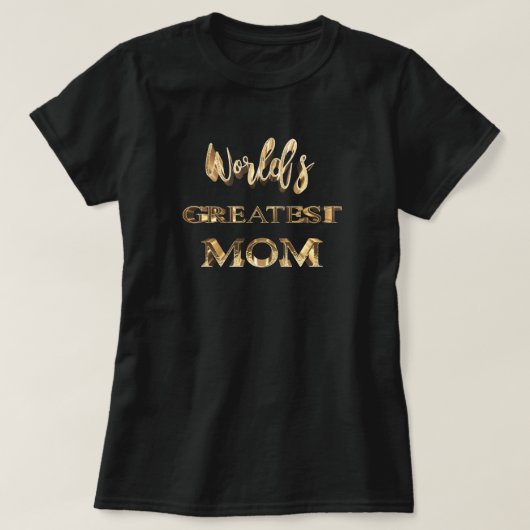Die größte Mama der Welt: Eleganter Gold Look T-Shirt (Design vorne)