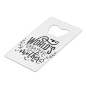 Die größte Mutter der Welt Geldbeutel Flaschenöffner (Rückseite Schrägansicht)