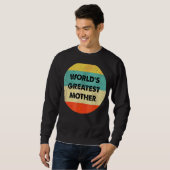 Die größte Mutter der Welt Sweatshirt (Vorne ganz)