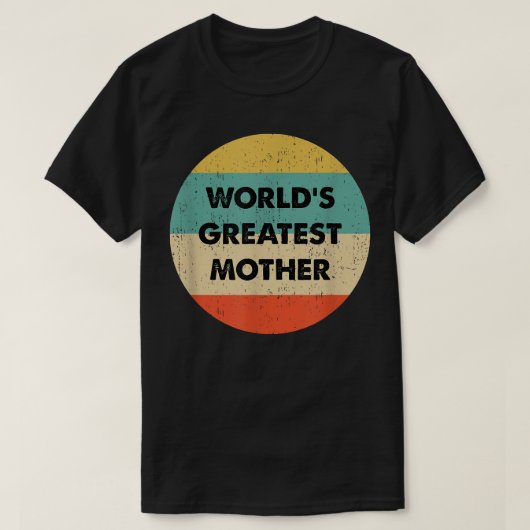 Die größte Mutter der Welt T-Shirt (Design vorne)