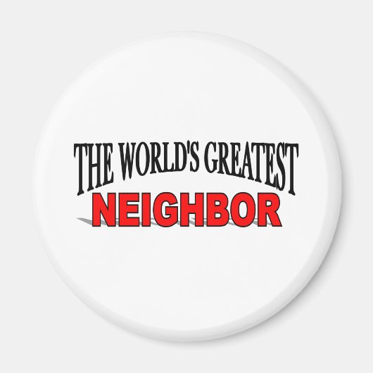 Die größte Nachbarschaft der Welt Magnet (Vorne)