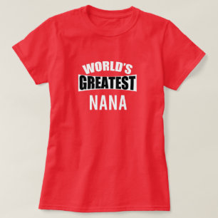 Die größte Nana der Welt T-Shirt