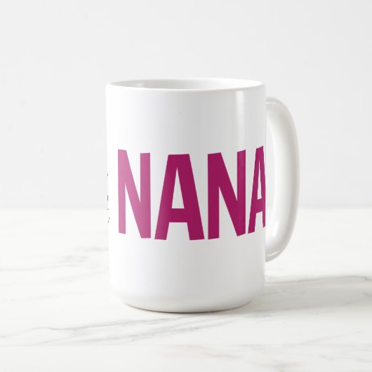 Die größte Nana-Tasse der Welt (15 oz) Kaffeetasse (VorderseiteRechts)