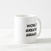 "Die größte Oma-Tasse der Welt" Kaffeetasse (VorderseiteRechts)
