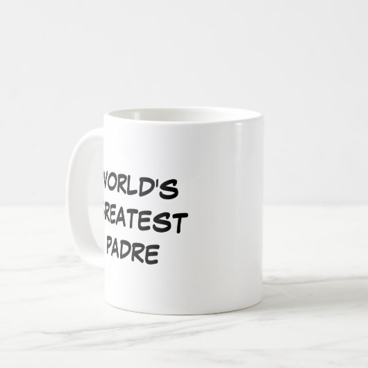 "Die größte Padre-Tasse der Welt" Kaffeetasse (Vorderseite Links)