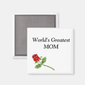 Die größte Rose der MAMA der Welt Magnet (Vorderseite/Rückseite)